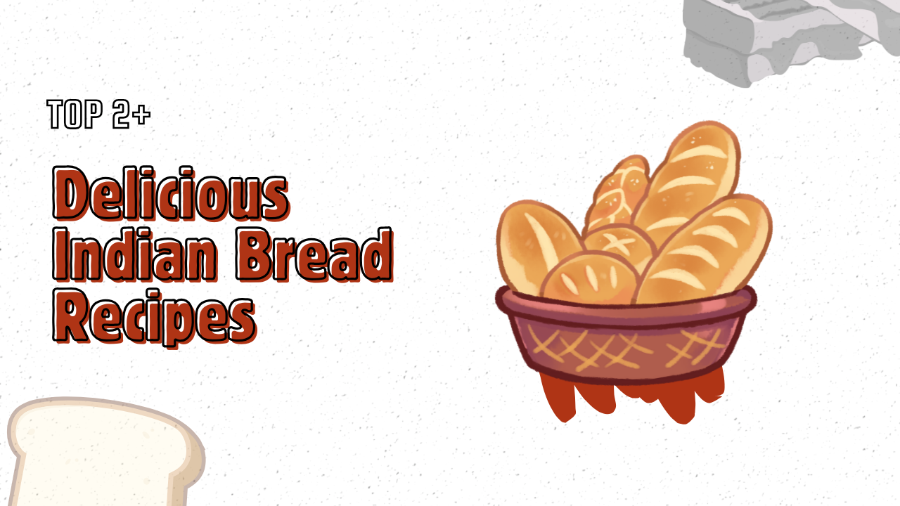 2 Delicious Indian Bread Recipes to Spice Up Your Meals in 2025